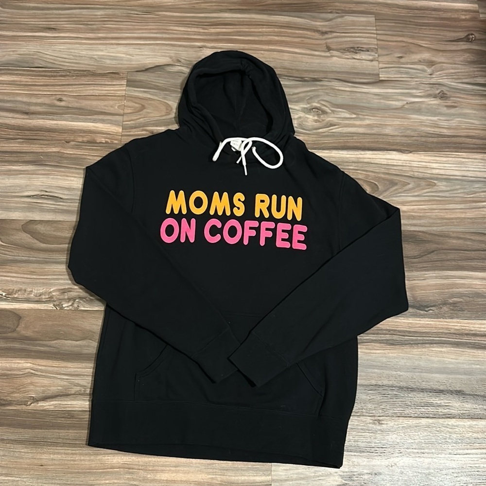 Sweetees Moms Run on Coffee hoodie size medium